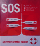 SOS, soubor osvědčených super rad. Užitečný domácí rádce