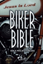 Biker Bible. Bible pro motorkáře