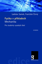Fyzika v příkladech - Mechanika pro studenty vysokých škol
