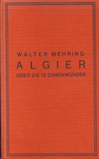 Algier oder Die 13 Oasenwunder