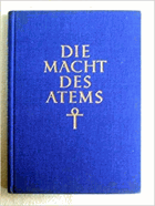 Die Macht des Atems - der magische Schlüssel zur Selbstentwicklung
