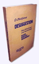 Die Desuggestion. Ihre Bedeutung und Auswertung