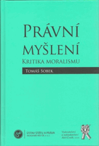Právní myšlení - kritika moralismu