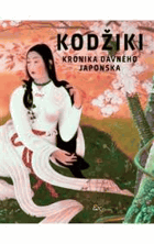 Kodžiki - kronika dávného Japonska