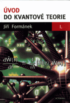 Úvod do kvantové teorie I