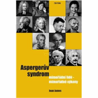 Aspergerův syndrom - mimořádní lidé - mimořádné výkony