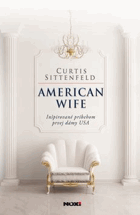 American wife - Inšpirované príbehom prvej dámy USA