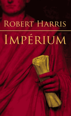 Rímská trilógia I. Impérium