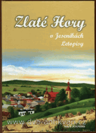 Zlaté Hory v Jeseníkách Letopisy Jeseníky VČ. CD!