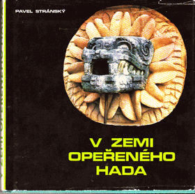 V zemi Opeřeného hada MEXIKO