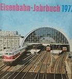 Eisenbahn-Jahrbuch 1977. Ein internationaler Überblick,