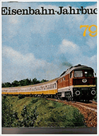 Eisenbahn-Jahrbuch 1979. Ein internationaler Überblick,