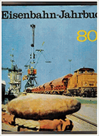 Eisenbahn-Jahrbuch 1980. Ein internationaler Überblick,