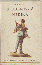 Studentský hrdina - obraz z bouřlivého roku 1848