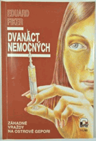 Dvanáct nemocných - záhadné vraždy na ostrově Gepori
