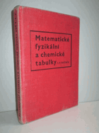 Matematické, fyzikální a chemické tabulky pro odborná učiliště a učňovské školy