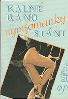 Kalné ráno nymfomanky Stáni