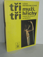 Tři muži, tři hříchy (mezi Erótem a láskou)