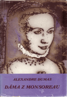 Dáma z Monsoreau. Rytier de Bussy.