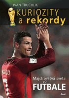 Kuriozity a rekordy Majstrovstvá sveta vo futbale