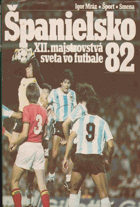 Španielsko 82 - 12. majstrovstvá sveta vo futbale