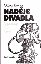 Naděje divadla - reportáže, črty, eseje