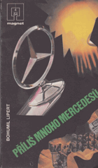 Příliš mnoho mercedesů MAGNET