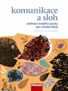 Učebnice českého jazyka pro střední školy - komunikace a sloh
