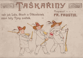 Taškařiny neb jak Lála, Stach a Vítězslávek slaví tety Týny svátek