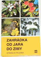 Zahrádka od jara do zimy