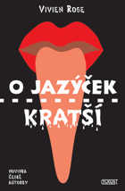 O jazýček kratší. Pomsta podváděné ženy
