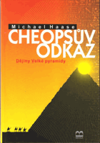 Cheopsův odkaz - dějiny Velké pyramidy