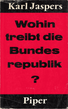 Wohin treibt die Bundesrepublik? Tatsachen - Gefahren - Chancen