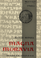 Magna Moravia - sborník k 1100. výročí příchodu byzantské mise na Moravu