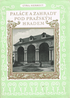 Paláce a zahrady pod pražským hradem