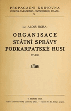 Organisace státní správy Podkarpatské Rusi.