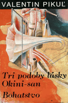 Tri podoby lásky Okini-san. Bohatstvo