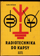 Radiotechnika do kapsy - určeno také studentům prům. i učňovských škol