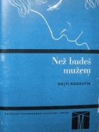 Než budeš mužem