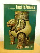 Kunst in Amerika. Band 2, Welt der Indianer Mittelamerikas und Westindiens