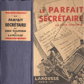 La parfait secrétaire - correspondance nauelle, commerciale et d'affaires