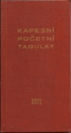 Kapesní početní tabulky Určeno jako pomůcka v dílnách, kancelářích a na školách