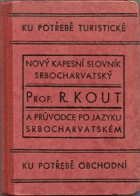 Nový kapesní slovník srbochorvatský a průvodce po jazyku srbochorvatském
