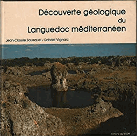 Découverte géologique du Languedoc méditerranéen.