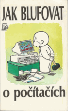 Jak blufovat o počítačích