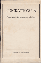 Lidická tryzna. Projevy, učiněné dne 10. června 1945 v Lidicích.