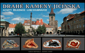 Drahé kameny Jičínska I. Acháty Železnice - lom Doubravice