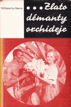 Zlato, démanty, orchideje