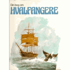 Din bog om hvalfangere