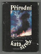 Přírodní katastrofy.